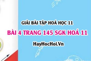 Giải bài 4 trang 145 SGK Hoá 11: Tính chất vật lý, hoá học của Ankin, điều chế, ứng dụng